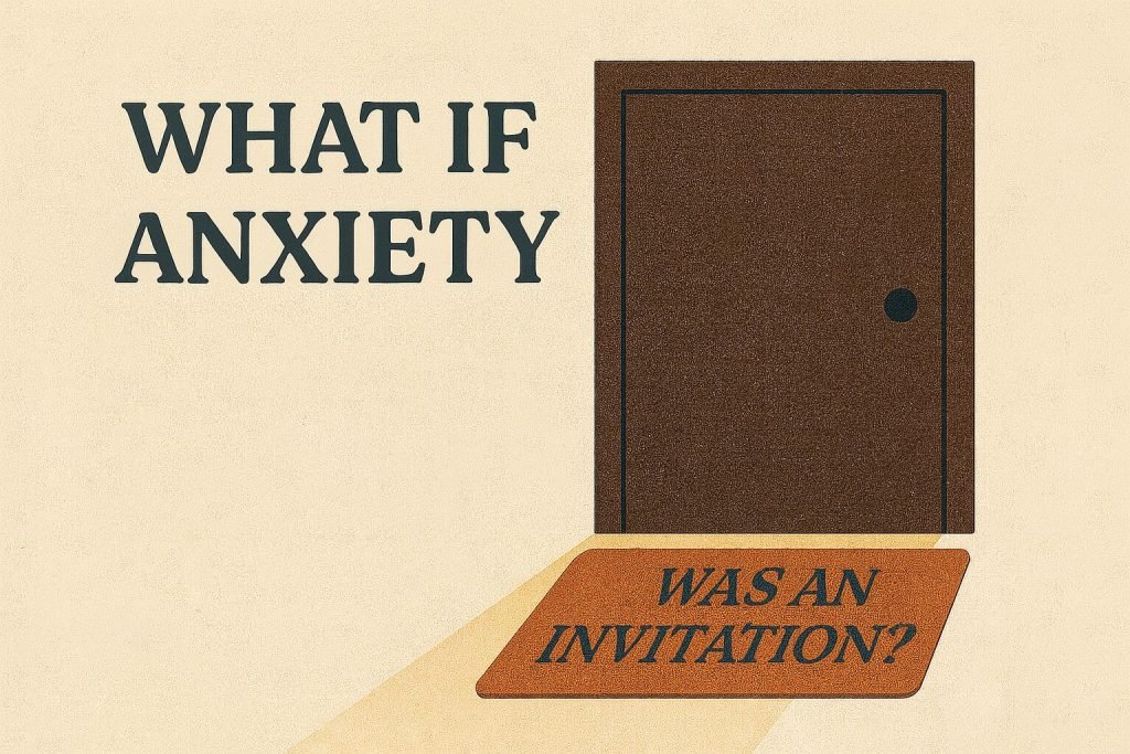 IanHollinsworth - What Is Anxiety - What If Anxiety Was An Invitation