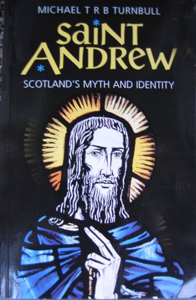 Saint Andrew: Scotland's Myth and Identity