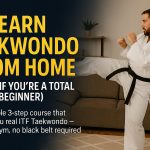 ian hollinsworth - learn taekwondo from home - total beginner